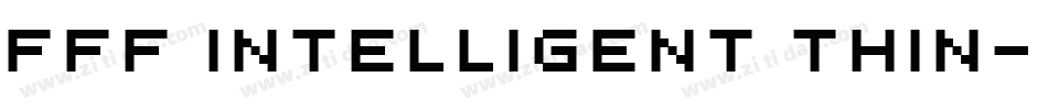 FFF Intelligent Thin字体转换